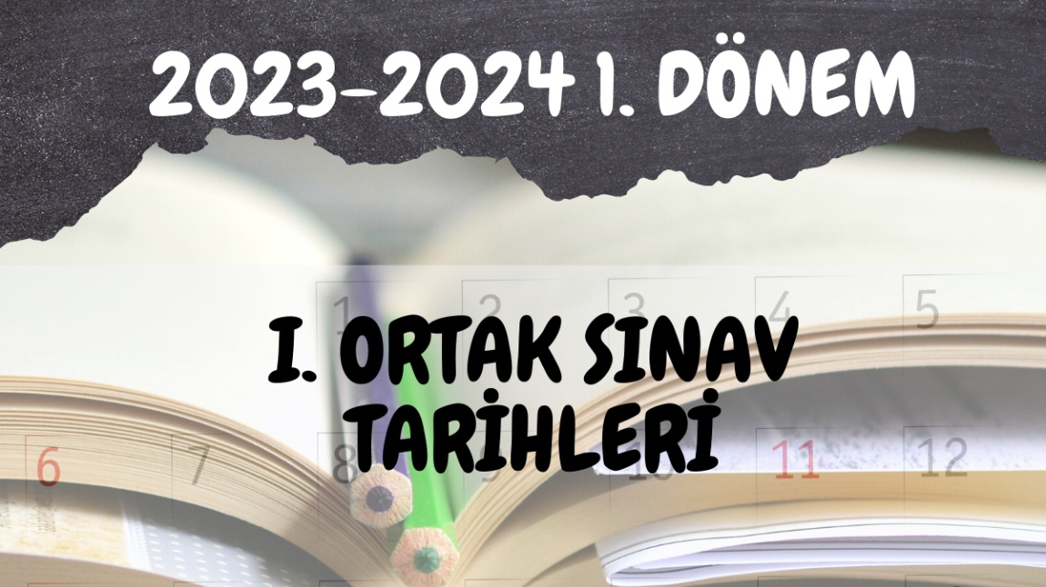 Akçaabat Anadolu Lisesi 2023-2024 Eğitim Öğretim Yılı 1. Dönem 1. Ortak Sınav Tarihleri